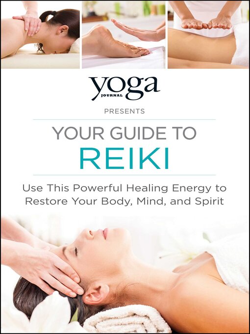 Cover image for Yoga Journal Presents Your Guide to Reiki